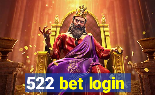 522 bet login